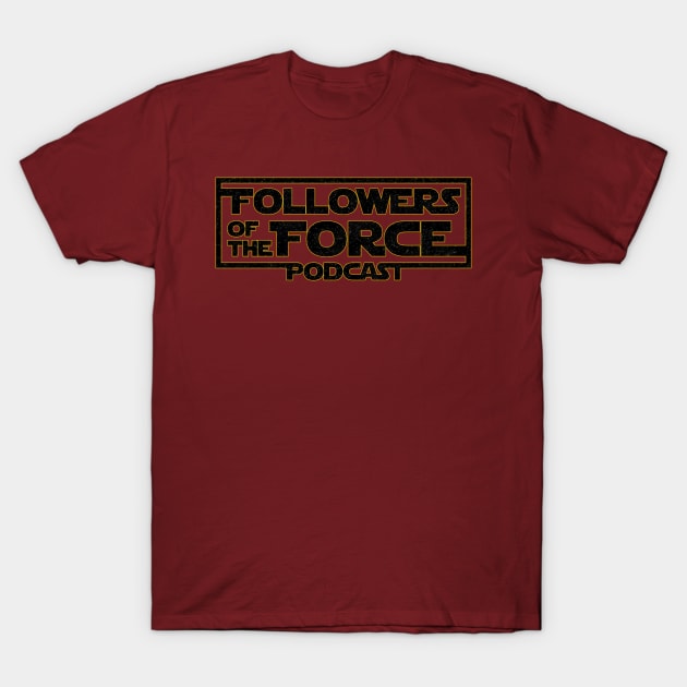 Star Field Followers of the Force T-Shirt by fotfpodcasf